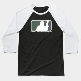 MUDDY TROOPERS DIVISION Baseball T-Shirt